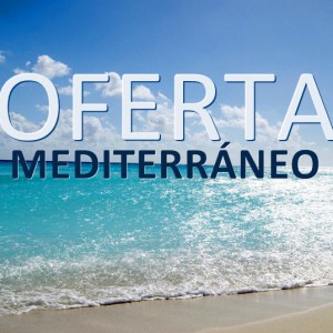 oferta hoteles en el mediterráneo